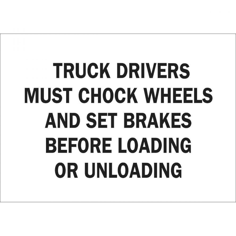 B555 10X14 BLK/WHT TRUCK DRIVERS MUST CH