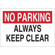 Brady 43432 - B555 10X14 RED/BLK/WHT NO PARKING ALWAYS