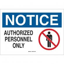 Brady 43478 - B555,10H X14W, AUTHORIZED PERSONNEL